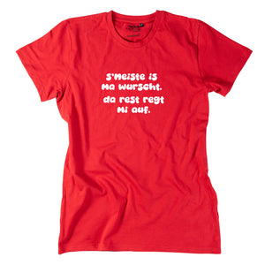 Herren-Shirt "s'Meiste is ma wurscht!"