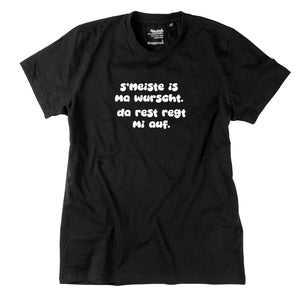 Herren-Shirt "s'Meiste is ma wurscht!"