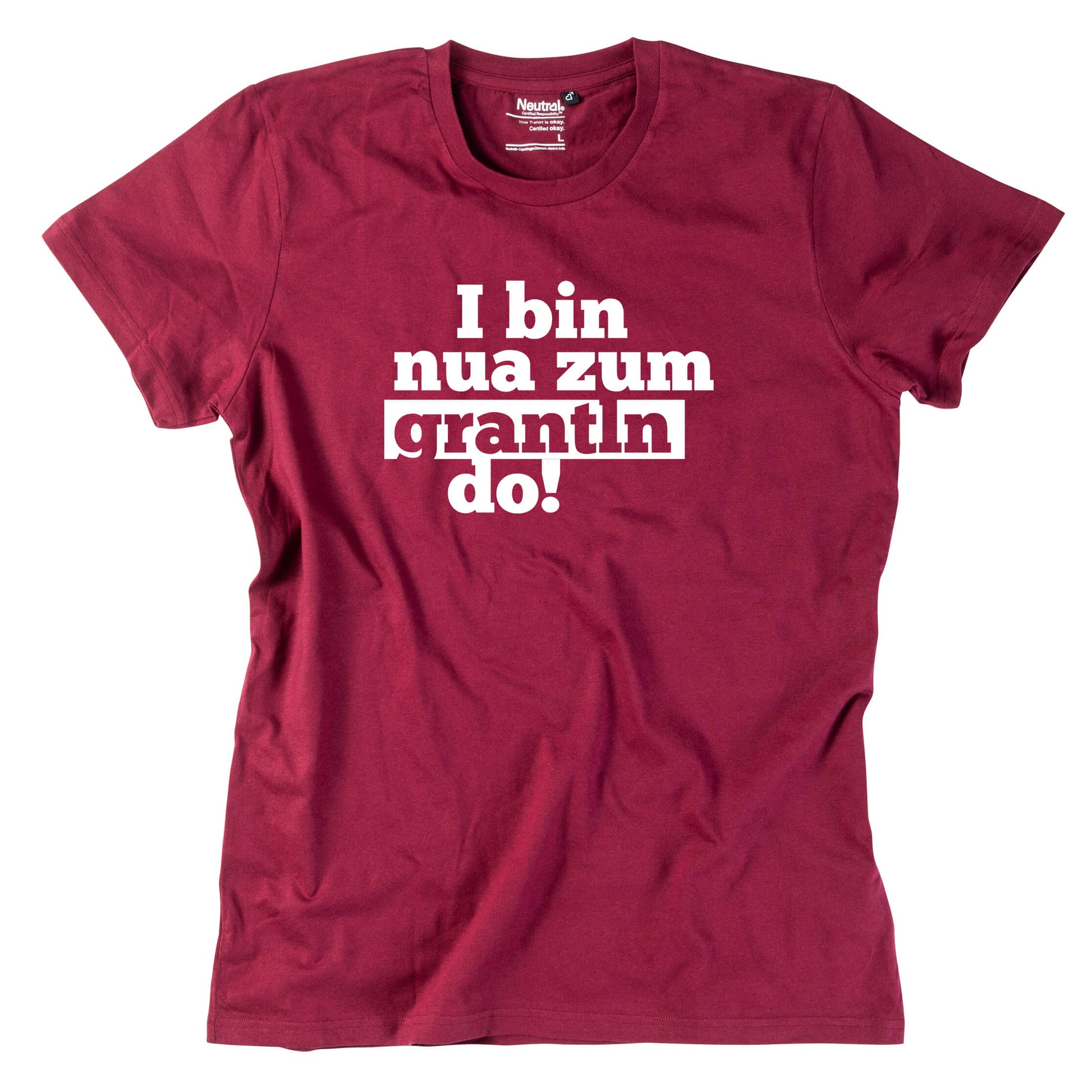 Herren - Shirt "I bin nua zum grantln do!" - meinherzschlag.de