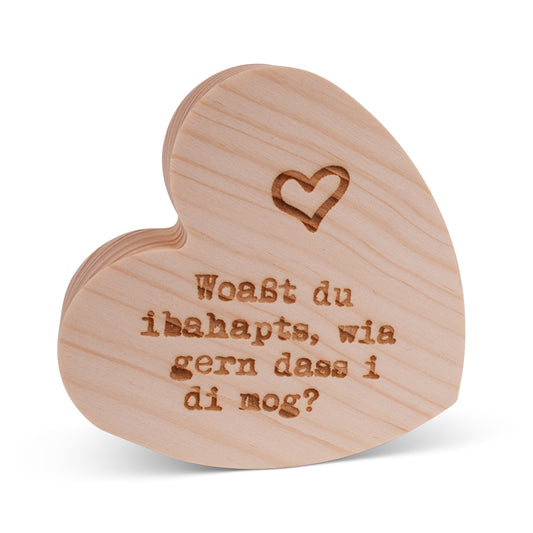 Holzherzerl "Woaßt du ibahapts?" - meinherzschlag.de