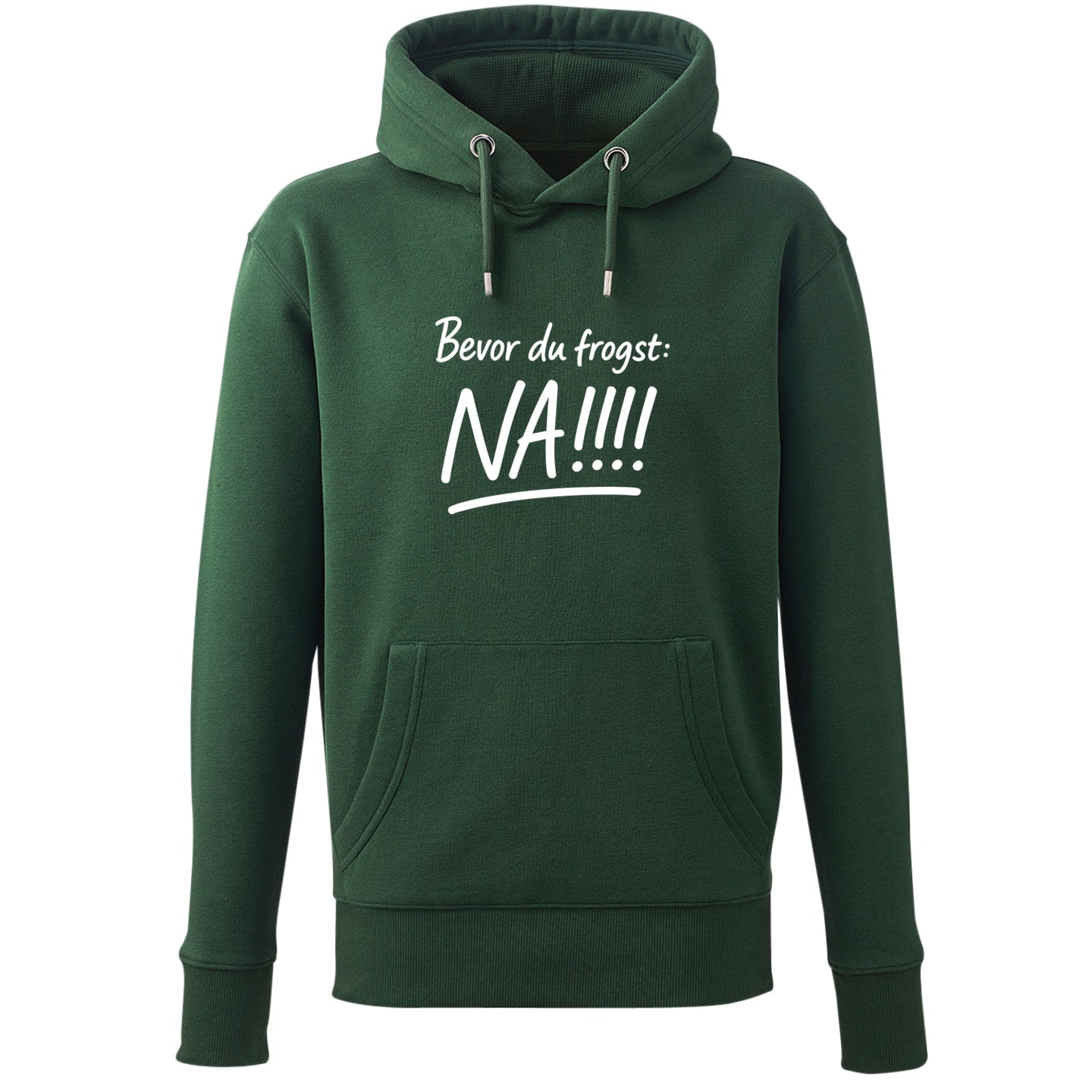 Hoodie "Bevor Du frogst: NA!!!" - meinherzschlag.de