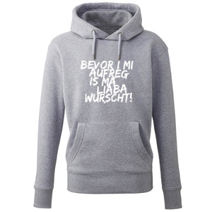 Hoodie "Bevor i mi aufreg ..." - meinherzschlag.de