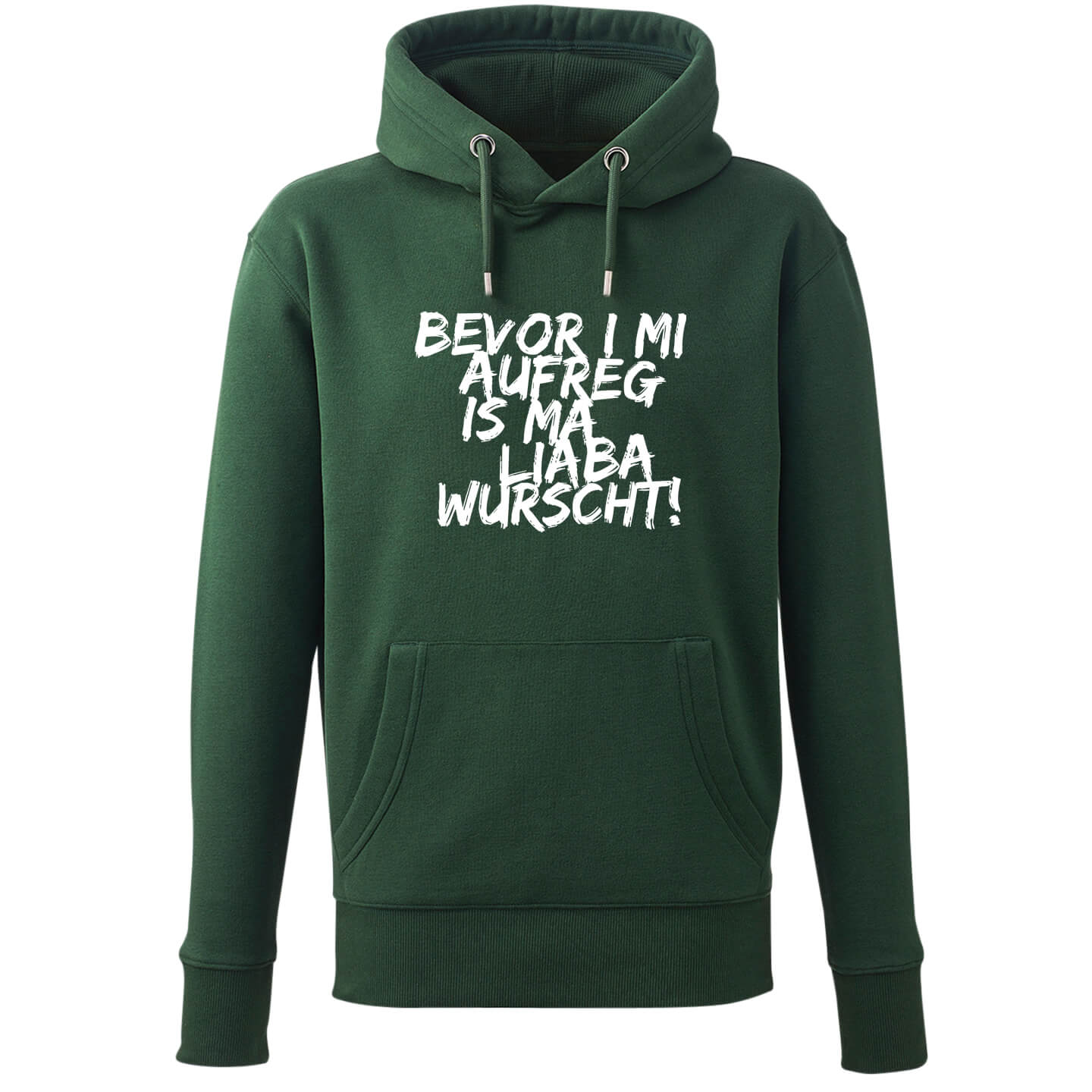 Hoodie 'Bevor i mi aufreg Bayerische Geschenke1