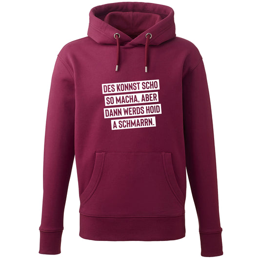 Hoodie "Des konnst scho so macha" - meinherzschlag.de