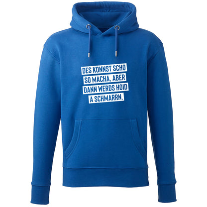 Hoodie "Des konnst scho so macha" - meinherzschlag.de