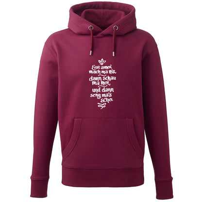 Hoodie "Erst amoi mach ma nix" - meinherzschlag.de