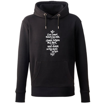 Hoodie "Erst amoi mach ma nix" - meinherzschlag.de