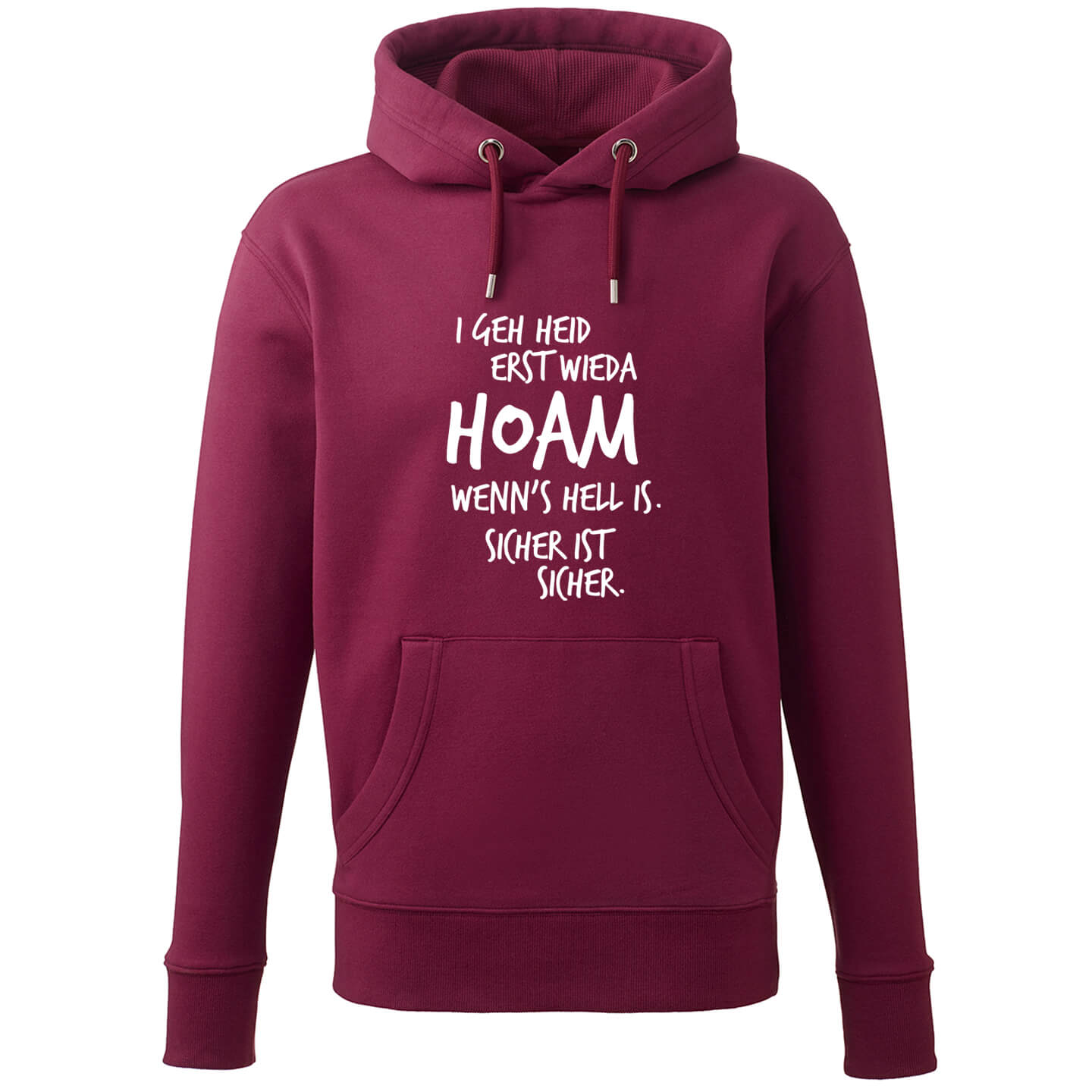 Hoodie "Erst wieda HOAM" - meinherzschlag.de