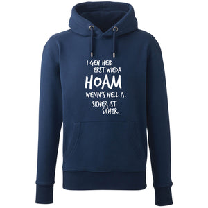 Hoodie "Erst wieda HOAM" - meinherzschlag.de
