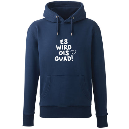 Hoodie "Es wird ois guad!"