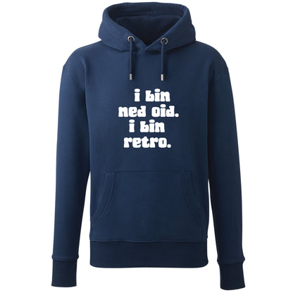 Hoodie "I bin ned oid. I bin retro." - meinherzschlag.de