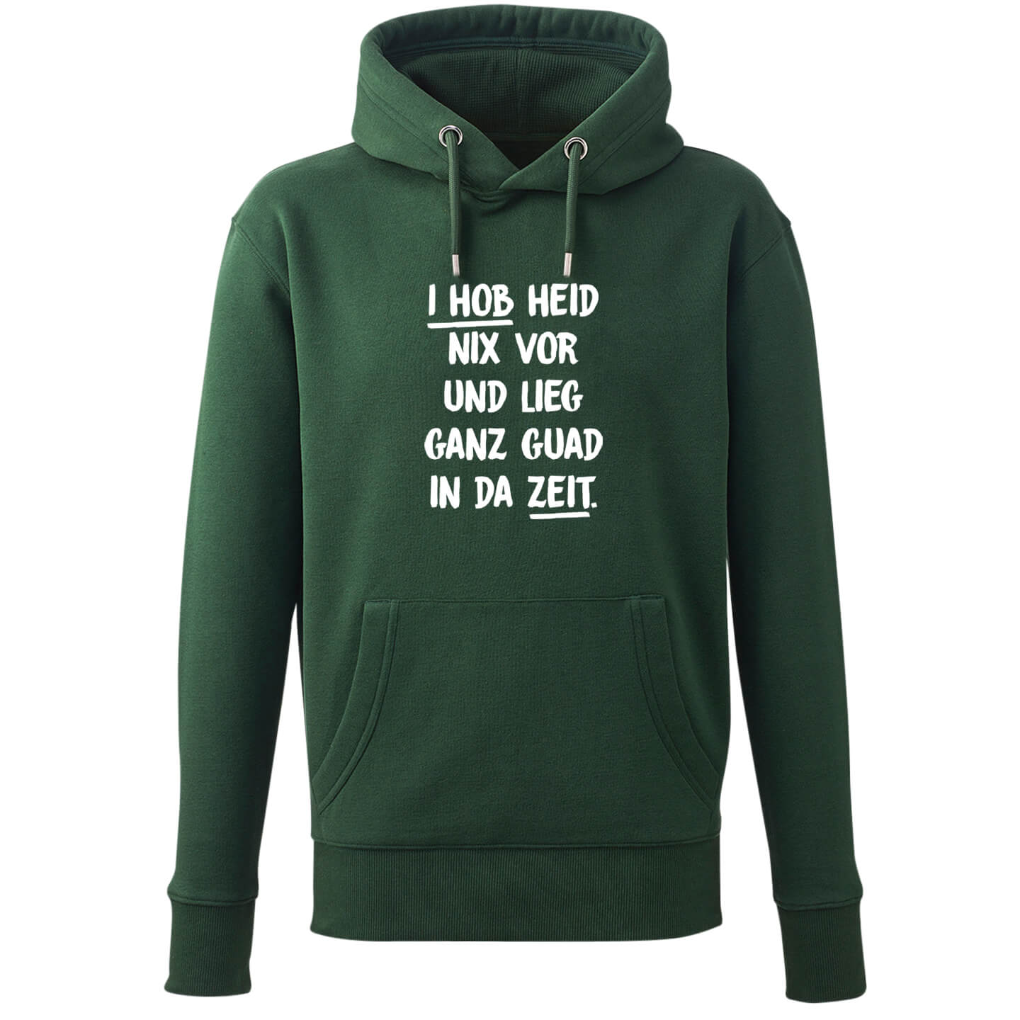 Hoodie "I hob heid nix vor" - meinherzschlag.de
