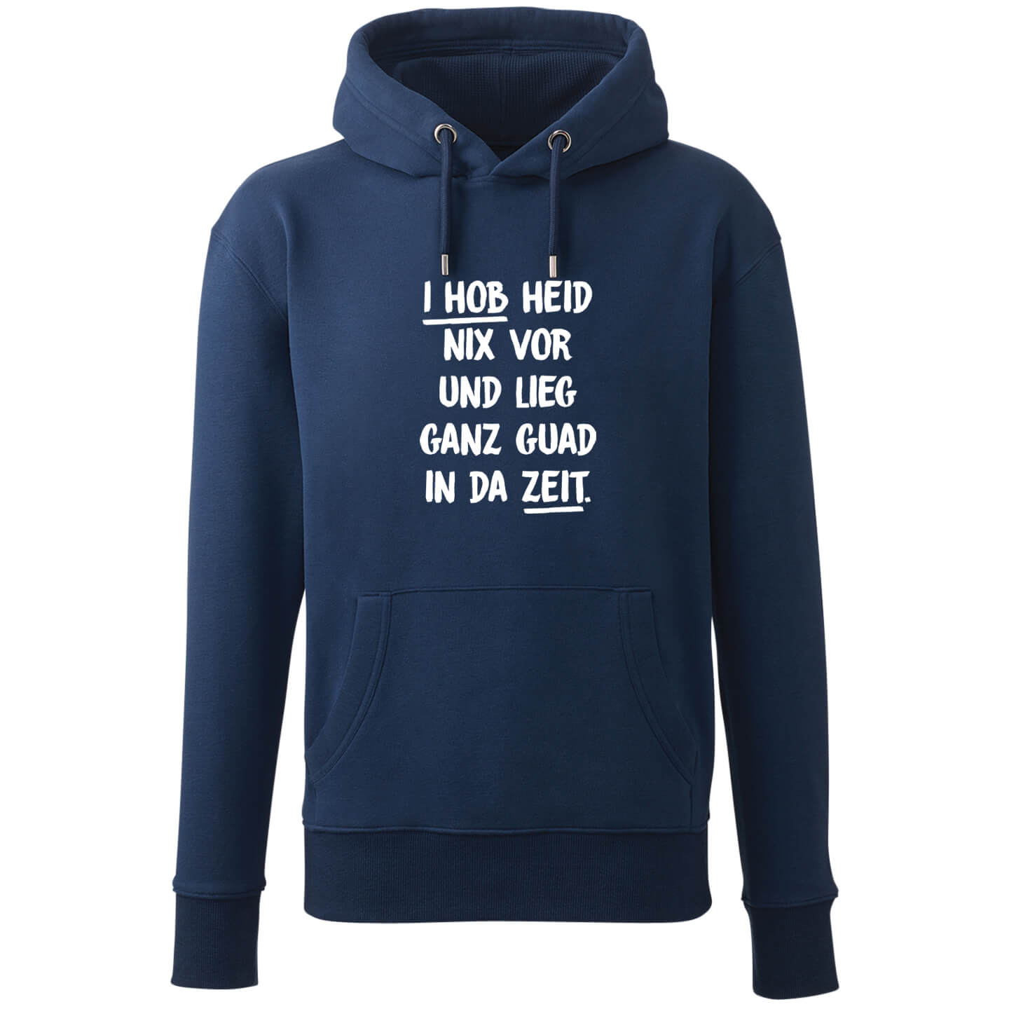 Hoodie "I hob heid nix vor" - meinherzschlag.de