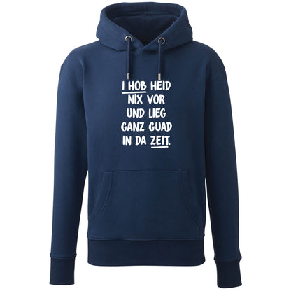 Hoodie "I hob heid nix vor" - meinherzschlag.de