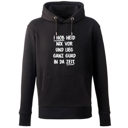 Hoodie "I hob heid nix vor" - meinherzschlag.de