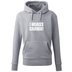 Hoodie "I muass garnix!" - meinherzschlag.de