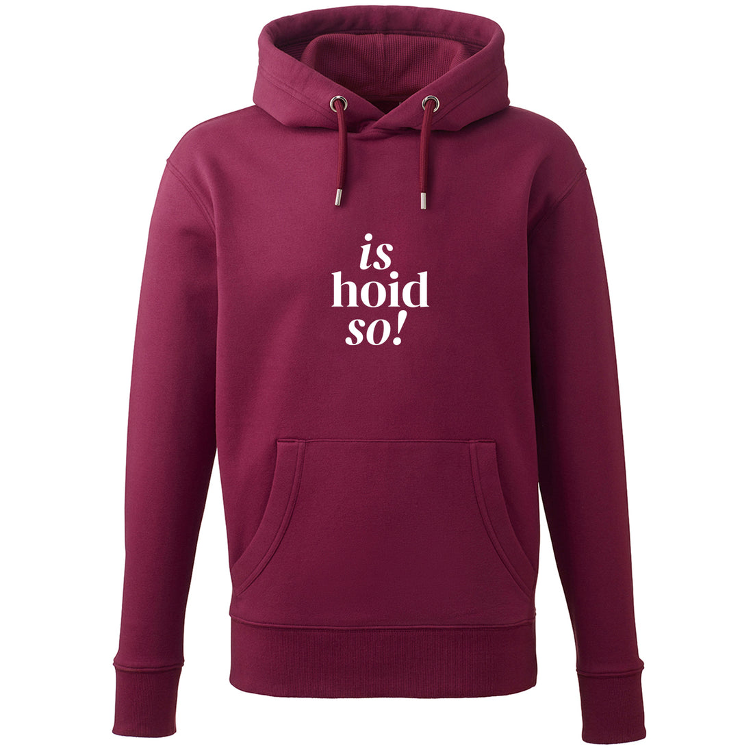 Hoodie "is hoid so!" - meinherzschlag.de