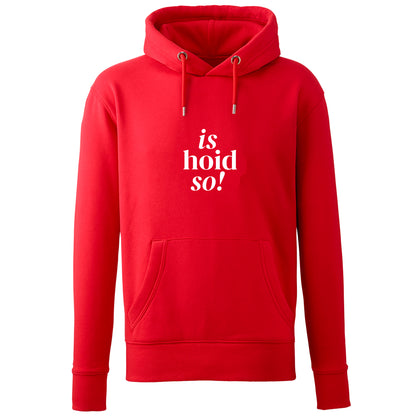 Hoodie "is hoid so!" - meinherzschlag.de