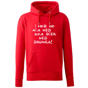 Hoodie "Koa Bier ned drunga!" - meinherzschlag.de