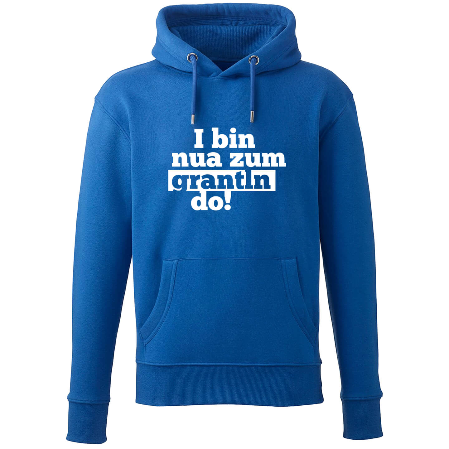 Hoodie "I bin nua zum grantln do!" - meinherzschlag.de