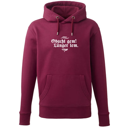 Hoodie "Obacht gem. Länger lem." - meinherzschlag.de