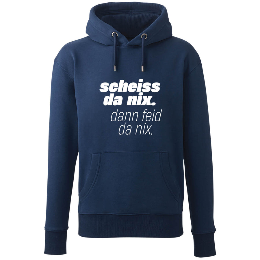 Hoodie "Scheiss da nix!" - meinherzschlag.de