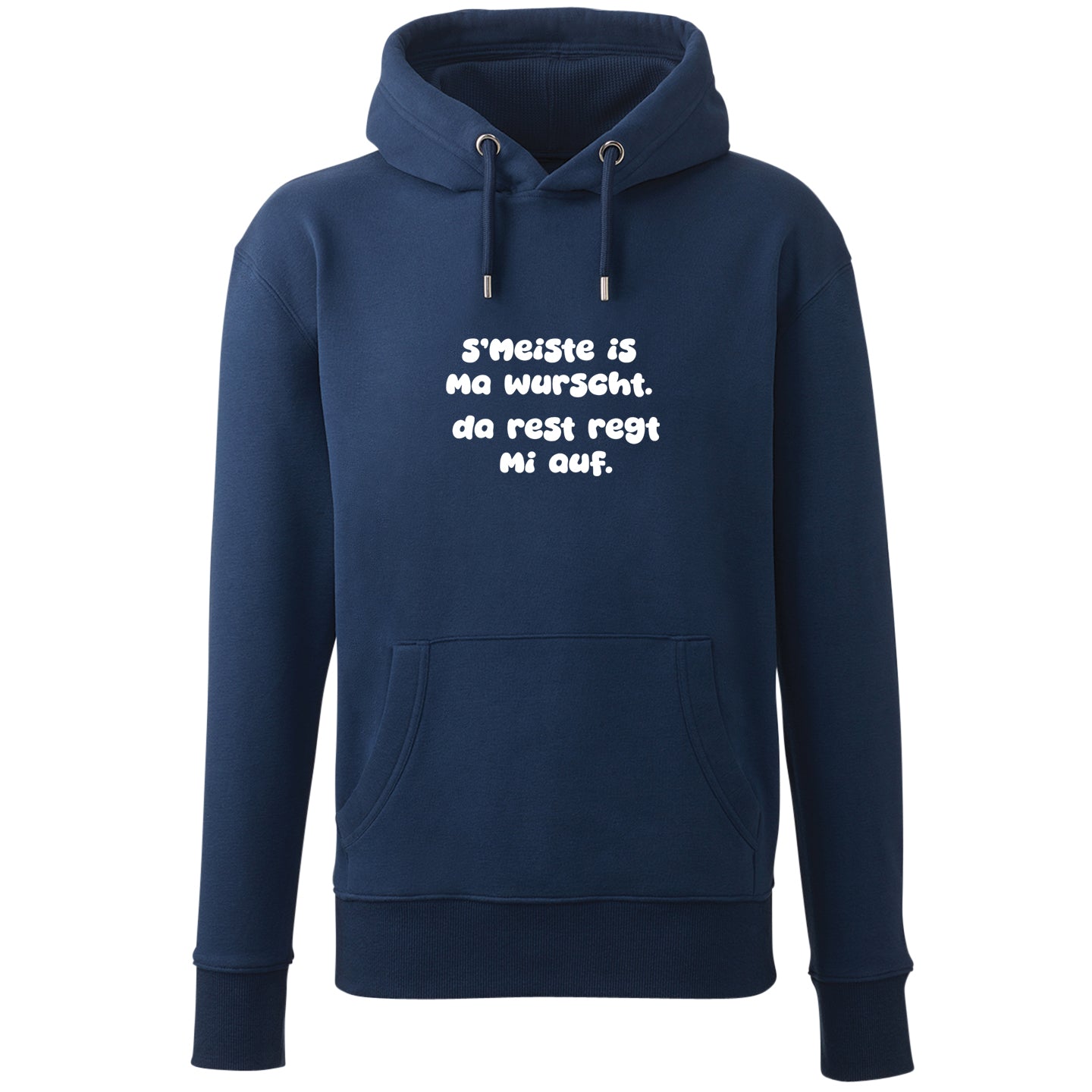 Hoodie "s'Meiste is ma wurscht!"