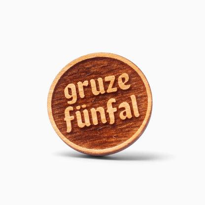 Holz-Ansteck-Pin "gruze fünfal"