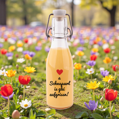 Likör/Schnaps "a Schnapserl is glei aufgrissn!"