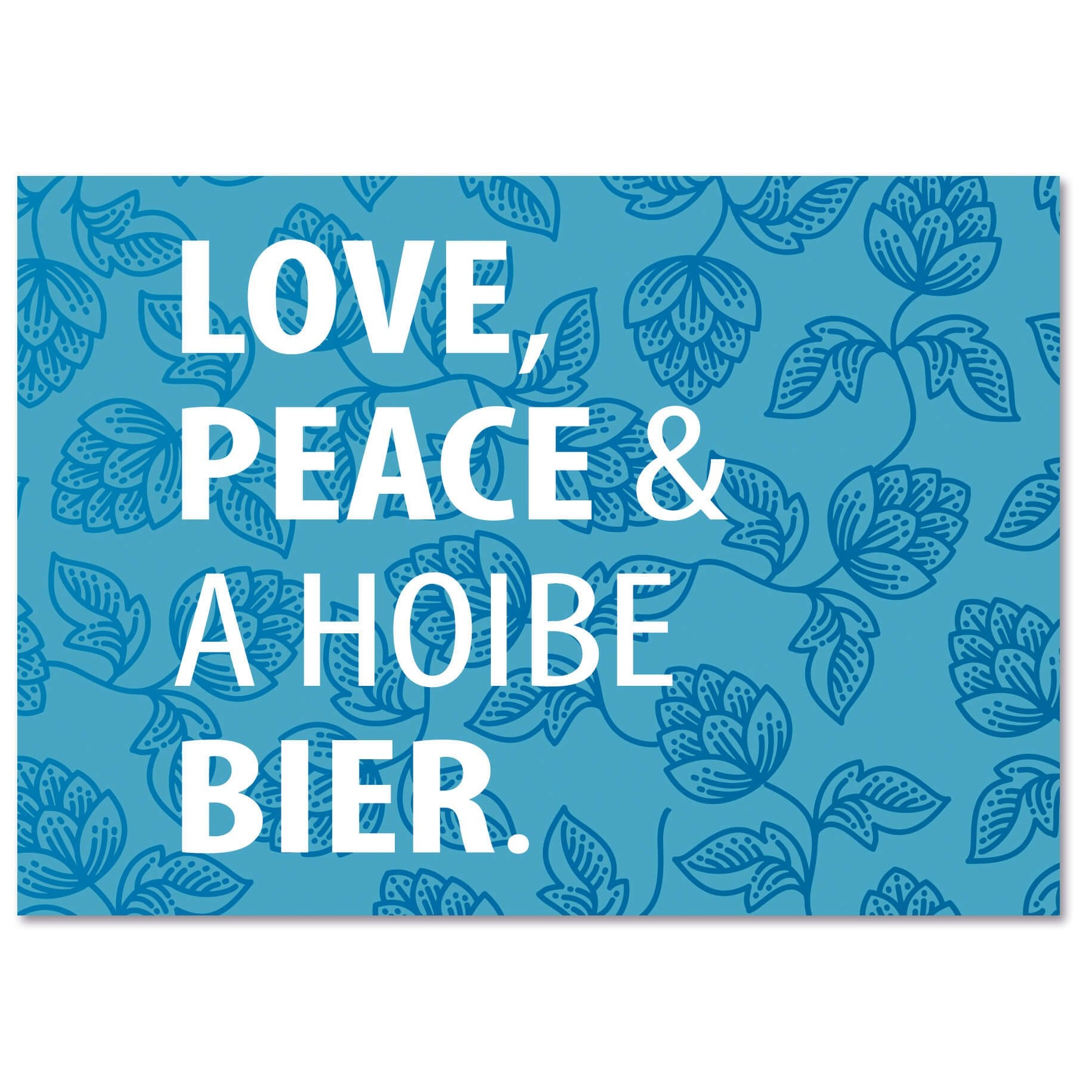Postkarte "Love, Peace & A Hoibe Bier" - meinherzschlag.de