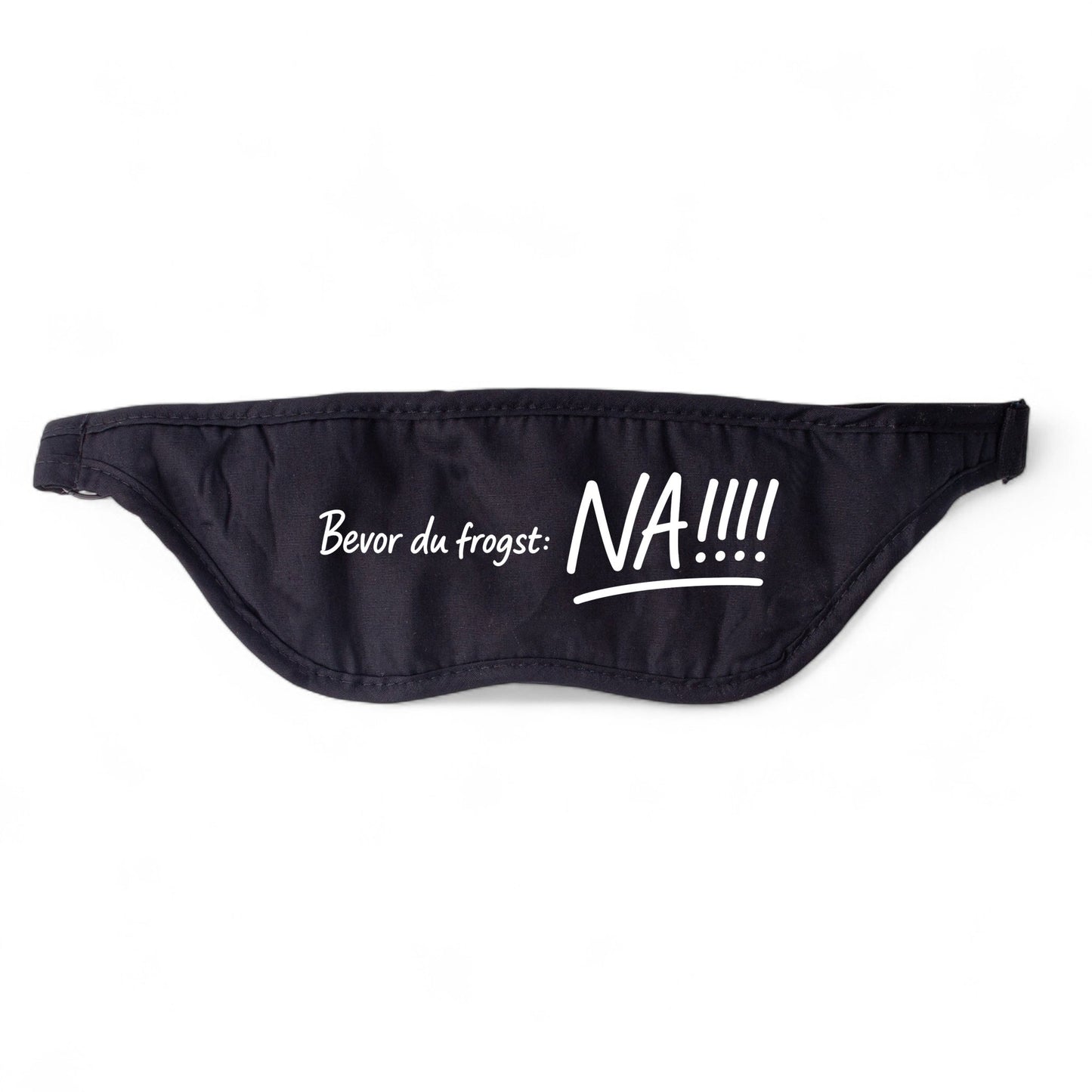 Schlafmaske "Bevor du frogst: NA!!" - meinherzschlag.de
