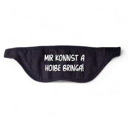 Schlafmaske &quot;Hoibe bringa!&quot;