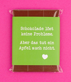 Schokolade "Löst keine Probleme"