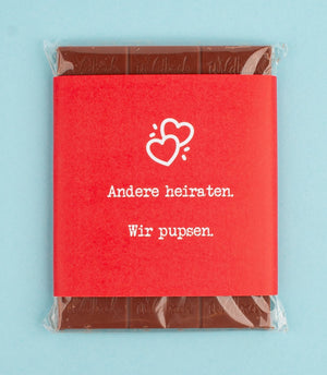 Schokolade "Andere heiraten. Wir pupsen." - meinherzschlag.de