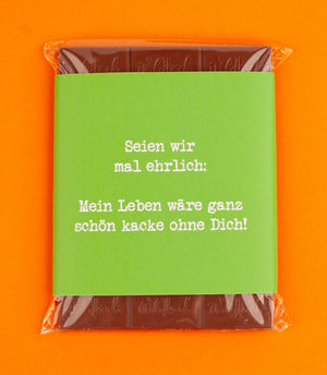 Schokolade "Ganz schön kacke ohne Dich!" - meinherzschlag.de