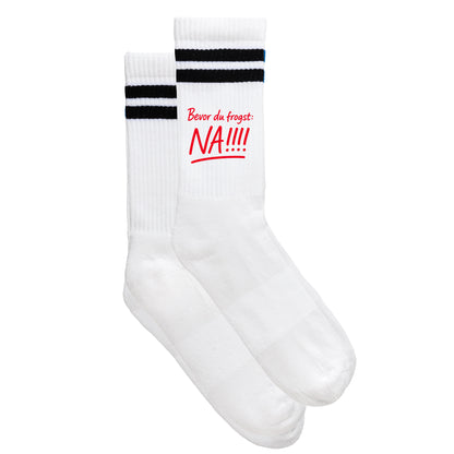 Sportsocken &quot;Bevor Du frogst: NA!!!&quot;
