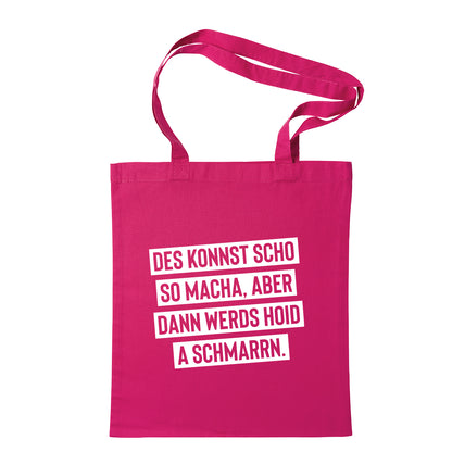 Tasche "Des konnst scho so macha" - meinherzschlag.de