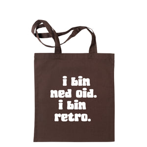 Tasche "I bin ned oid. I bin retro." - meinherzschlag.de
