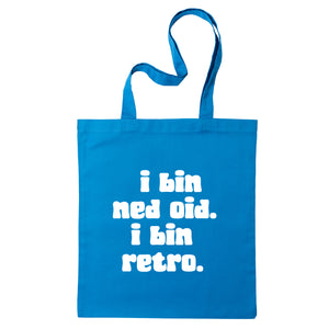 Tasche "I bin ned oid. I bin retro." - meinherzschlag.de