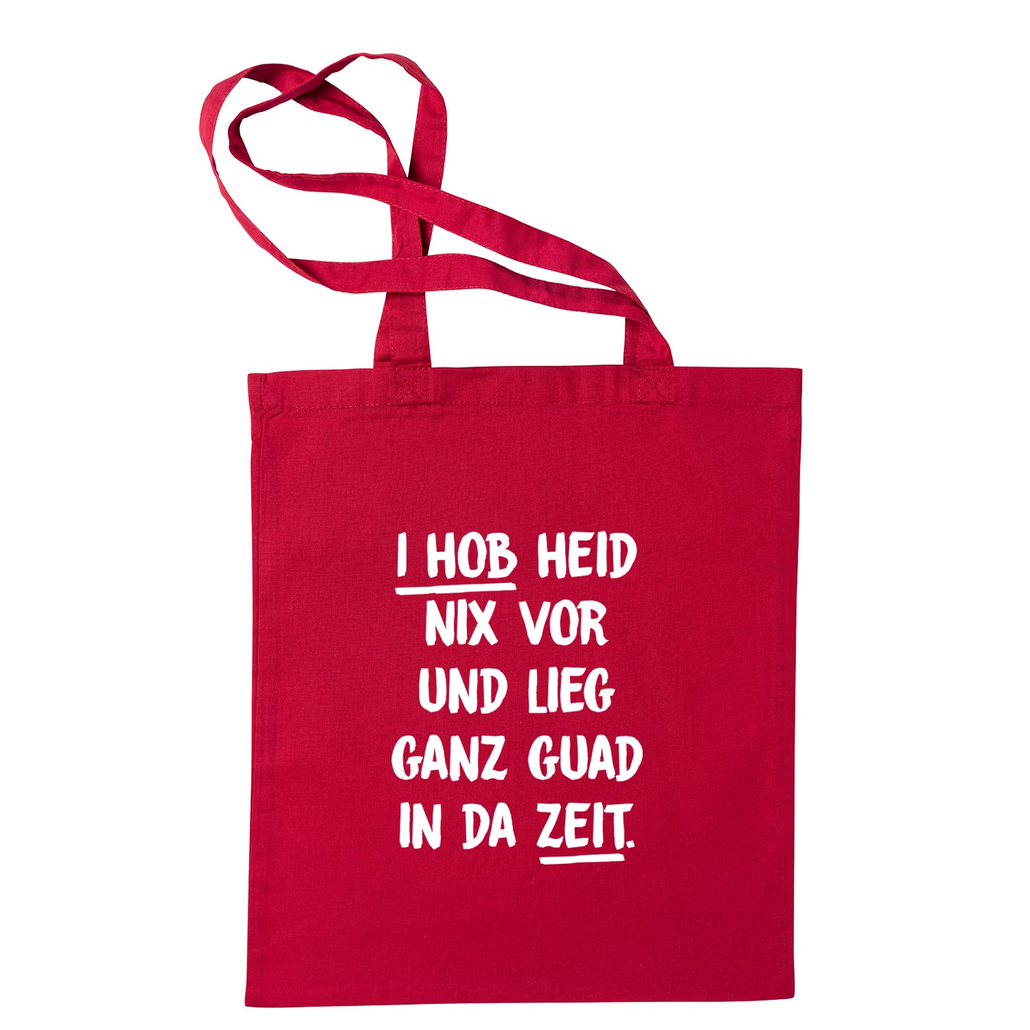 Tasche "I hob heid nix vor" - meinherzschlag.de