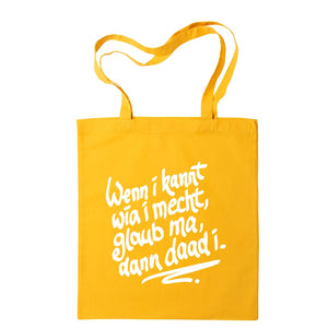 Tasche "Wenn i kannt wia i mecht" - meinherzschlag.de