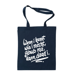 Tasche "Wenn i kannt wia i mecht" - meinherzschlag.de