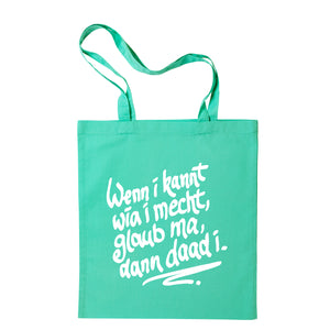 Tasche "Wenn i kannt wia i mecht" - meinherzschlag.de