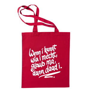 Tasche "Wenn i kannt wia i mecht" - meinherzschlag.de