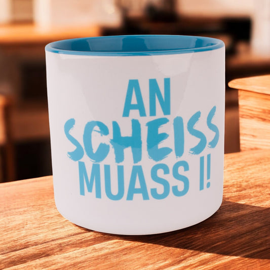 Tasse "An Scheiss muass i!" - meinherzschlag.de