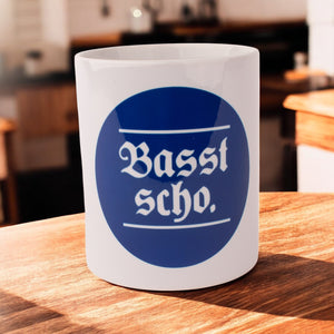 Tasse "Basst scho" - meinherzschlag.de