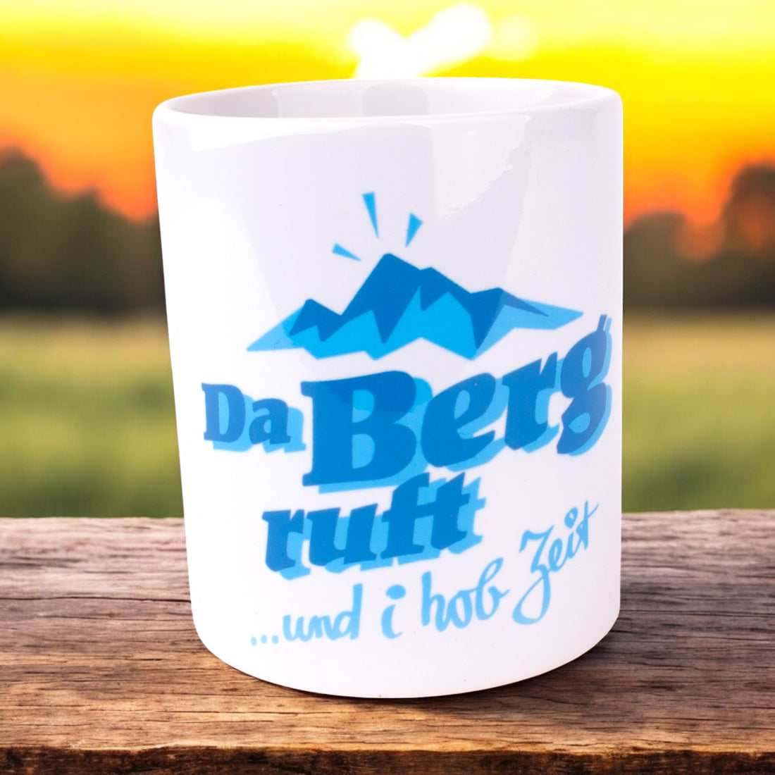 Tasse &quot;Da Berg ruft!&quot;