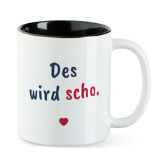 Tasse "Des wird scho"
