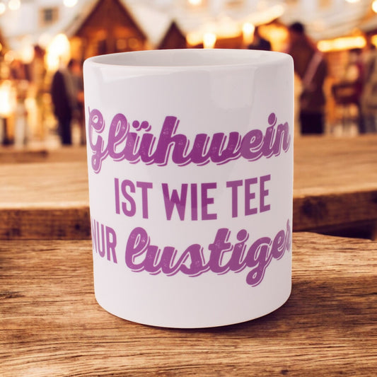 Tasse "Glühwein - wie Tee nur lustiger" - meinherzschlag.de
