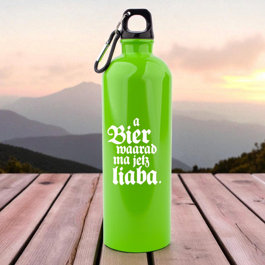 Edelstahl - Trinkflasche "A Bier waarad ma jetz liaba!" - meinherzschlag.de